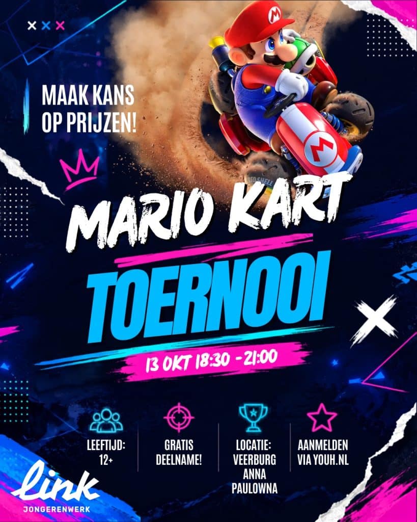 Promotieposter voor een Mario Kart-toernooi. Rechtsboven rijdt het personage Mario in een rode kart door een stofwolk. De achtergrond is donkerblauw met neonroze en lichtblauwe grafische accenten. Grote tekst in het midden luidt: “Mario Kart Toernooi”. Links staat de tekst: “Maak kans op prijzen!”. Onder de titel staat: “13 okt 18:30 - 21:00”. Onderaan staan de details: leeftijd 12+, gratis deelname, locatie Veerburg in Anna Paulowna en aanmelden via Youh.nl. Linksonder staat het logo van Link Jongerenwerk.