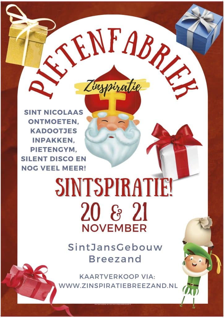 Poster voor het evenement Pietenfabriek Sintspiratie. Op de poster staan illustraties van Sinterklaas, een piet en meerdere cadeautjes tegen een rood-witte achtergrond. De tekst vermeldt activiteiten zoals Sint Nicolaas ontmoeten, cadeautjes inpakken, pietengym en een silent disco. Het evenement vindt plaats op 20 en 21 november in het Sint Jansgebouw in Breezand. Kaartverkoop via www.zinspiratiebreezand.nl.
